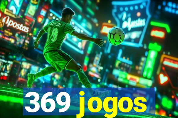 369 jogos